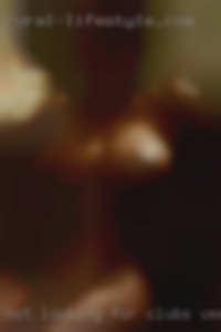 Not looking for love, just clubs Vermont  sex.